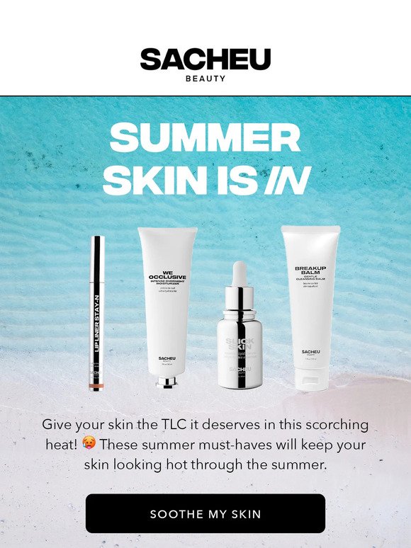 3 Must-Haves for Summer Skin 😎