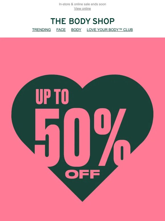 Last chance: 50% off PLUS 3 for 2 on sale items*