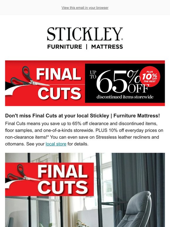 Check out Final Cuts Clearance at Stickley Furniture | Mattress!