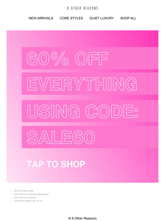 TODAY ONLY | 60% off EVERYTHING