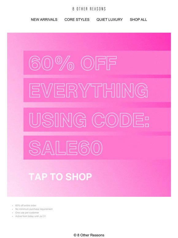 TODAY ONLY | 60% off EVERYTHING