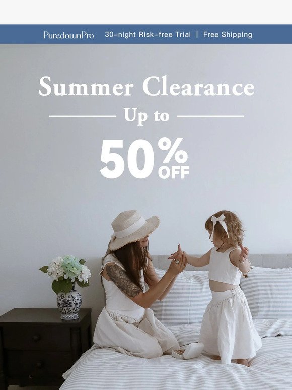 Only ONCE A Year: Summer Clearance Sale UP TO  50% OFF