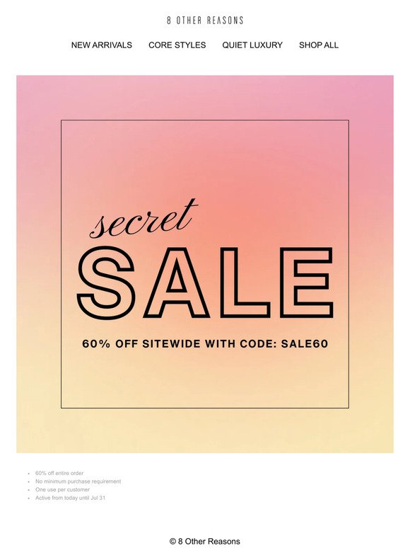 SECRET SALE | 60% off EVERYTHING