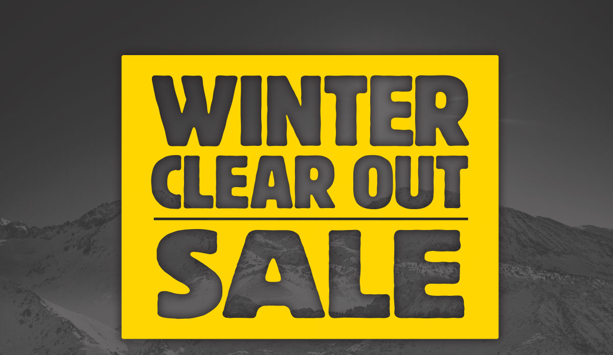 WINTER CLEAR OUT SALE