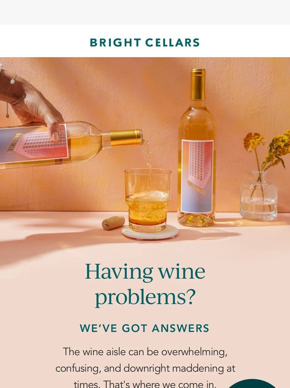 The solution to your 🍷 rut