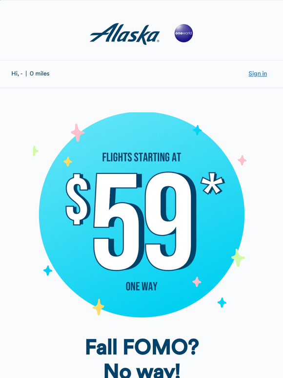 Alaska Airlines Take flight with fall fares from 59 one way! Milled