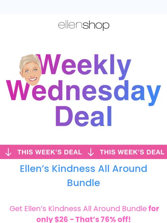 🛍 Spread kindness with Ellen’s Kindness Bundle for only $26