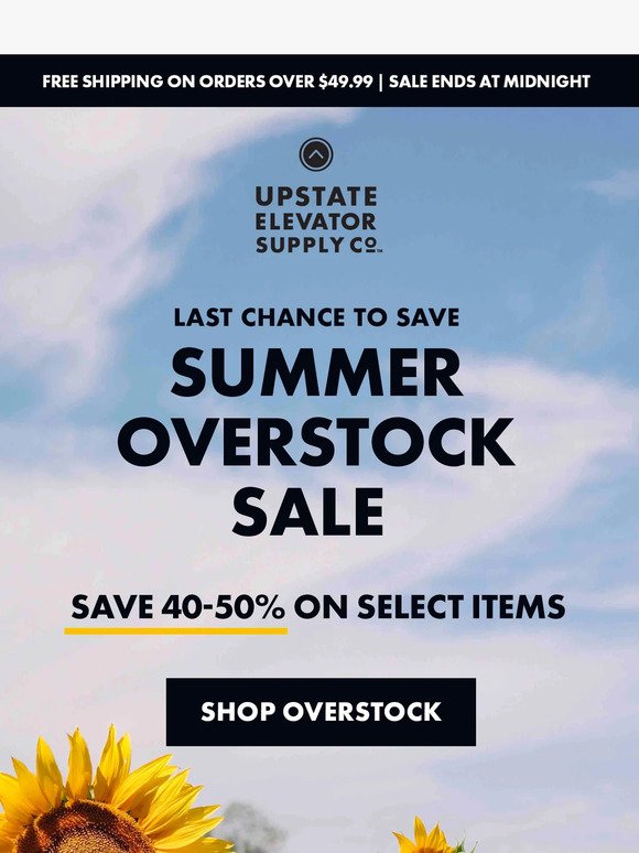 Summer Overstock Ends Today!