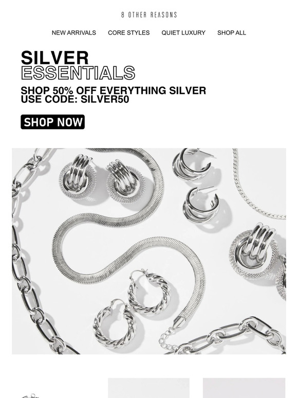 50% off EVERYTHING SILVER