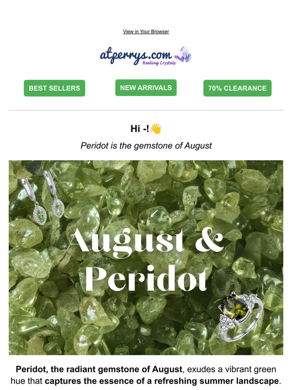 —, don't miss those Peridot pieces!