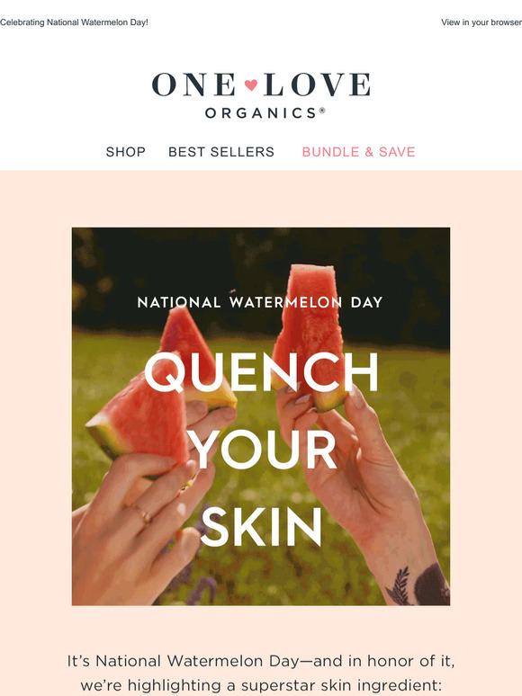 Skin-Quenching Goodness 🍉