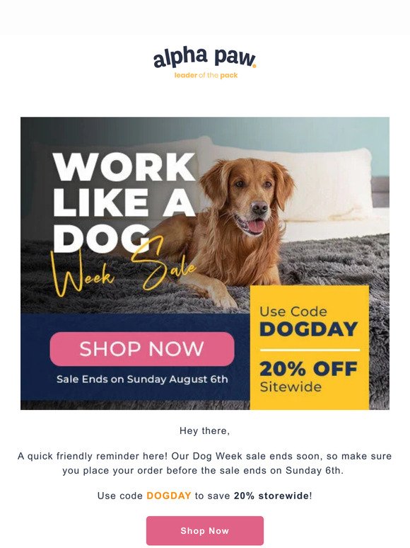 Work Like a Dog Week Sale ending soon...