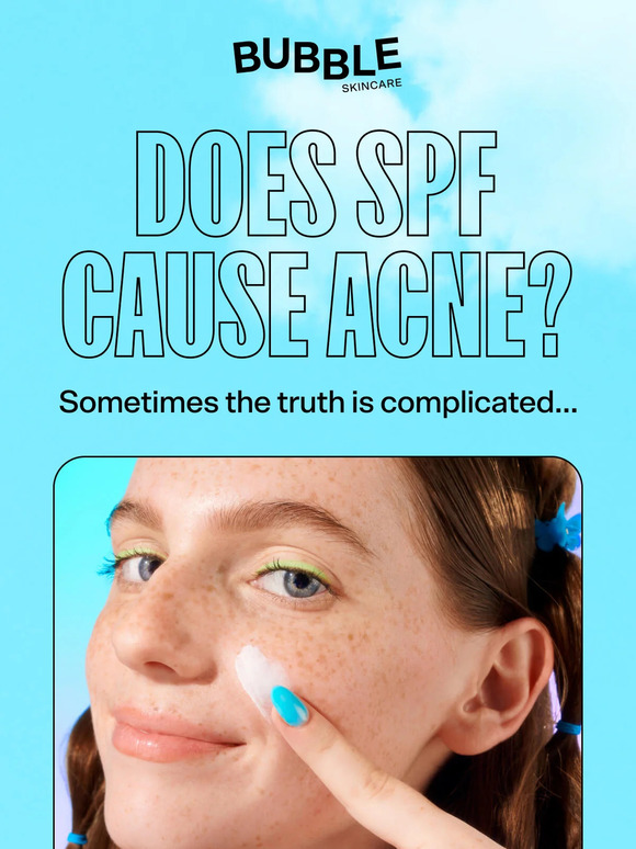 Bubble Skincare Does SPF Cause Acne? Milled
