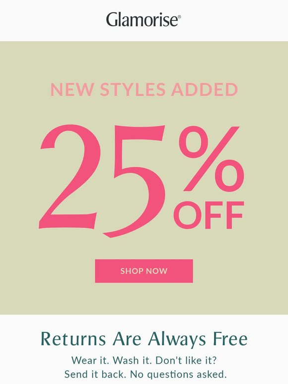 Enjoy 25% off these styles