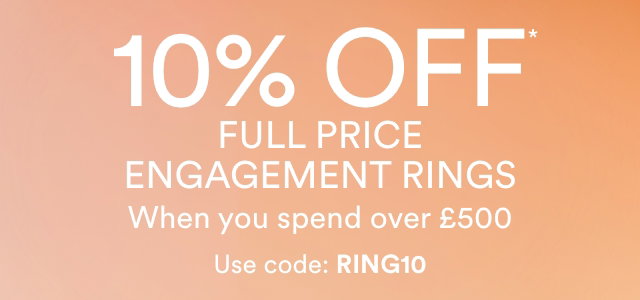 10% Off Engagement Rings When You Spend £500. With Code:RING10