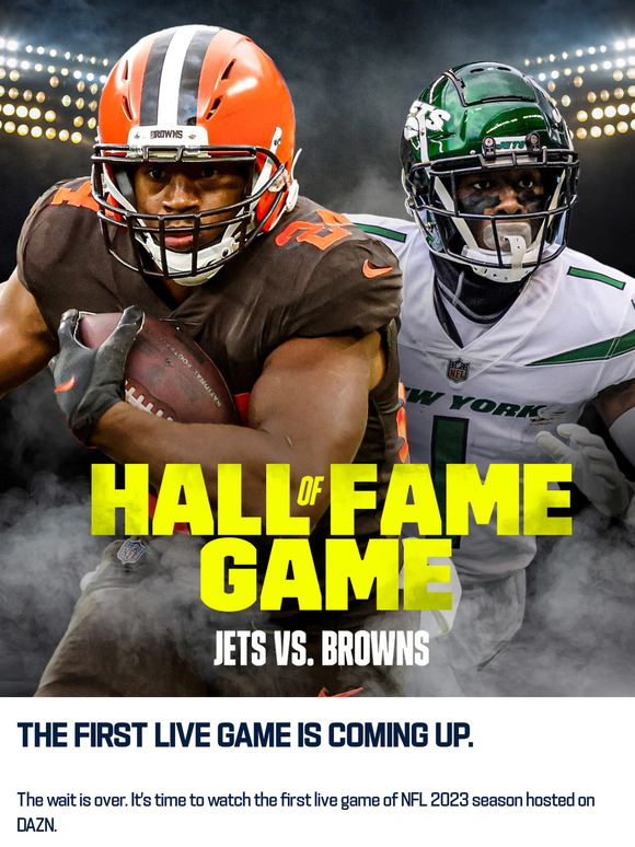 NFL Hall of Fame Game 2023: How to watch Browns vs. Jets on DAZN