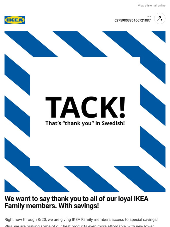 IKEA IKEA Family members, enjoy these special offers! Milled