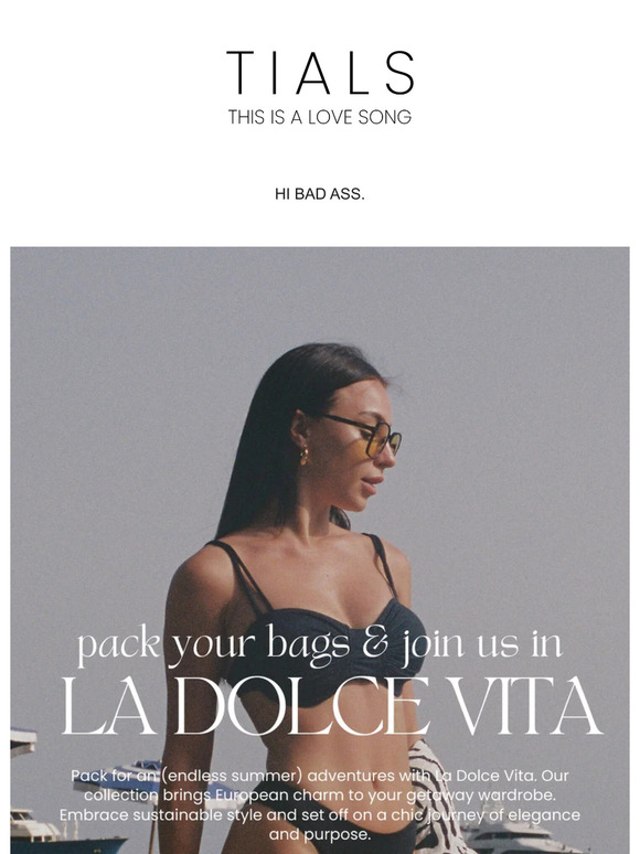 Pack your bags, La Dolce Vita is here