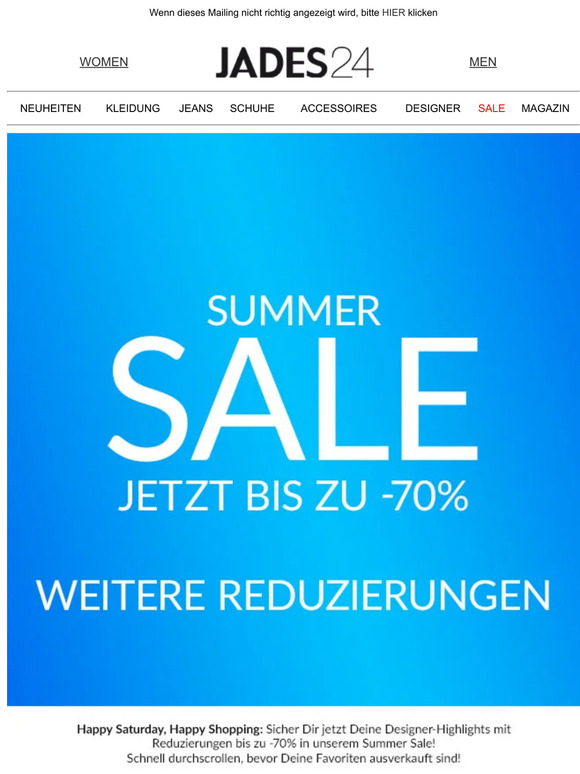 Hi Kunde,  SUMMER SALE // WEITERE REDUZIERUNGEN BIS ZU -70% // SHOP NOW
