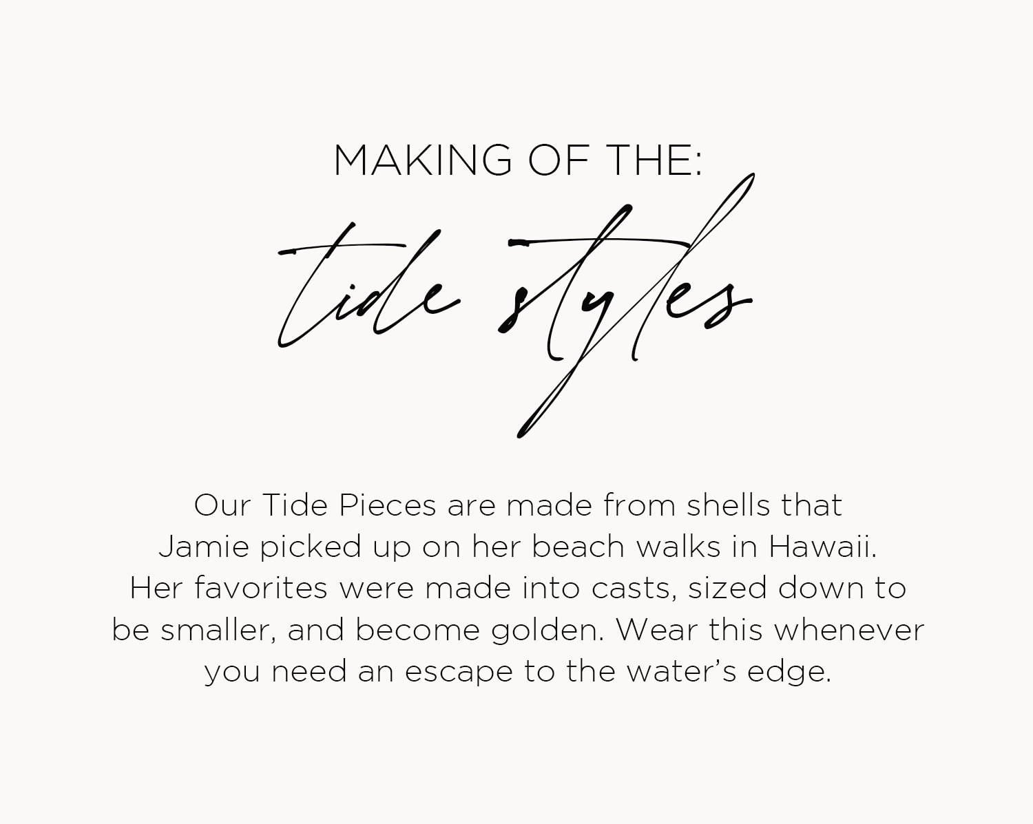 Making the Tide Styles