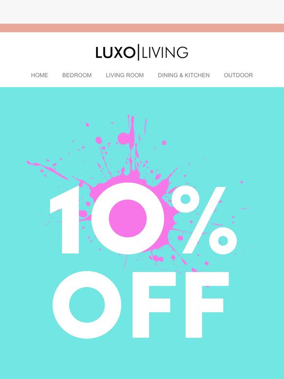 10% Off Storewide: Shop Luxo Furniture Frenzy Now!