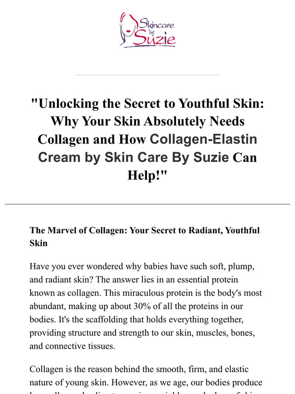 Unlocking the Secret to Youthful Skin: Why Your Skin Absolutely Needs Collagen and How Collagen-Elastin Cream by Skin Care By Suzie Can Help!"