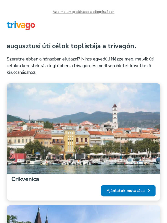 Nézze meg a legnépszerűbb augusztusi úti célokat