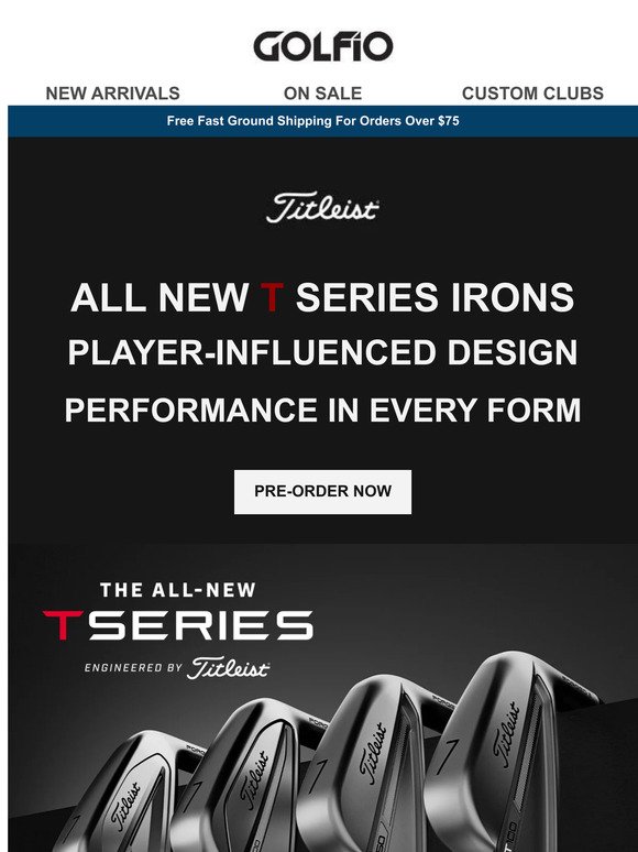 Be The First To Play The All New Titleist T Series Irons. Pre-Order Now!