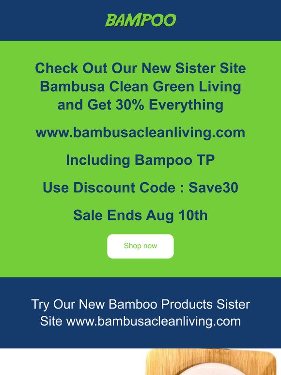 30% Off Our New Sister Site www.bambusacleanliving.com