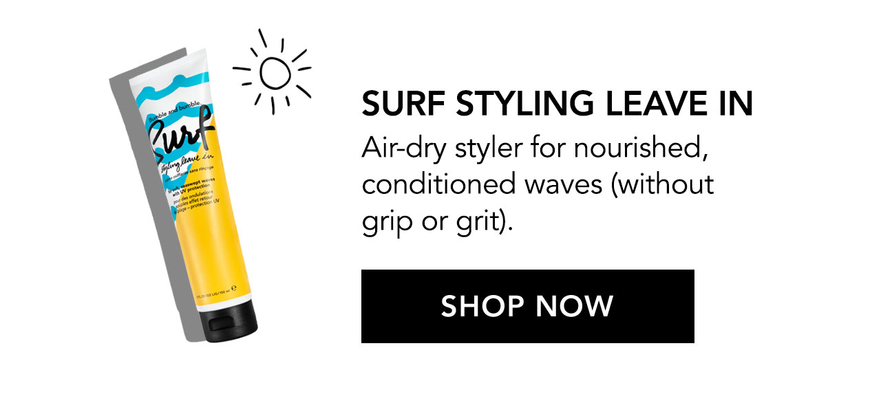 Surf Styling Leave In | Air-dry styler for nourished, conditioned waves (without grip or grit). SHOP NOW