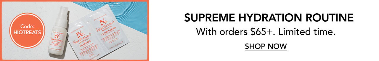 Supreme Hydration Routine with Orders $65+. Limited time. | Code: HIOTREATS | Shop Now