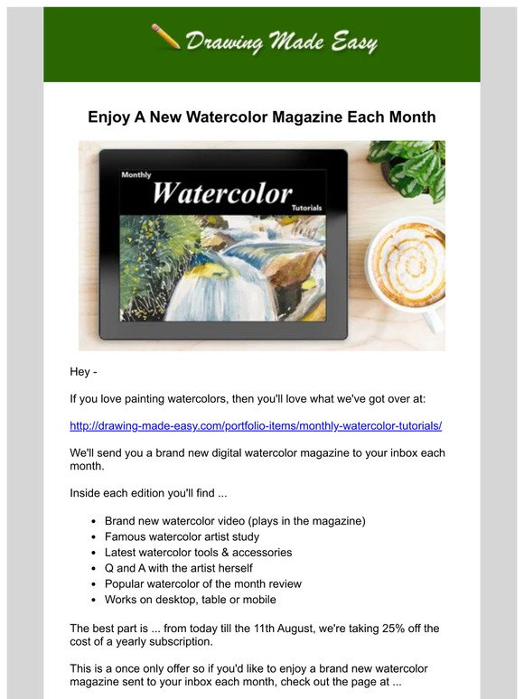 — - enjoy a new Watercolor Magazine each month