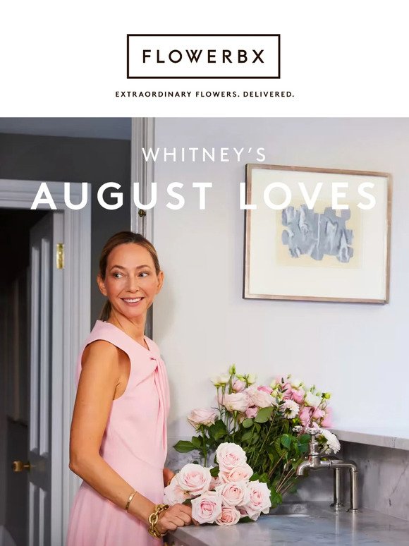 What our founder Whitney is loving this month