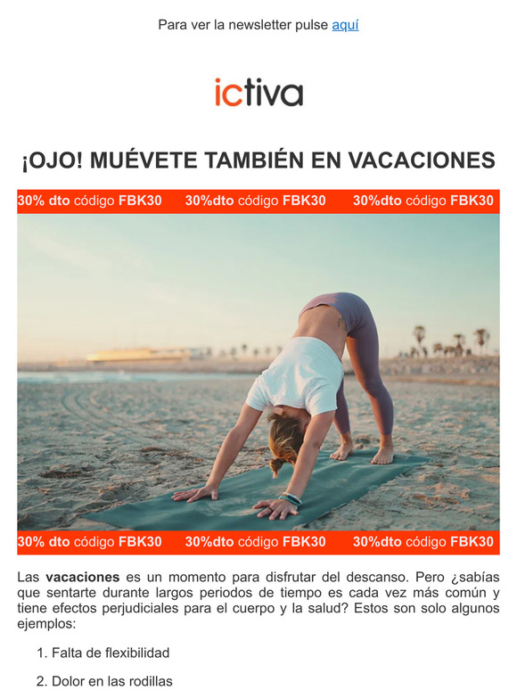¿Sabes lo que sucede en vacaciones? | Y además para ti un 30% DTO