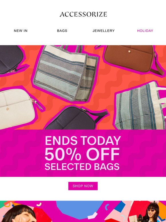 Last chance! 50% off selected bags