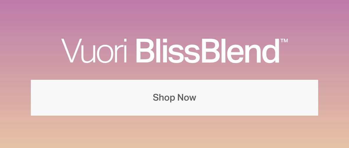 Bliss it is. Our innovative BlissBlend™ fabric is back in eye