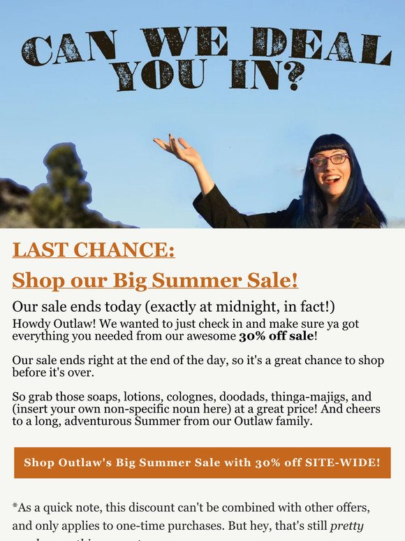 Last chance to shop Outlaw's BIG SUMMER SALE!