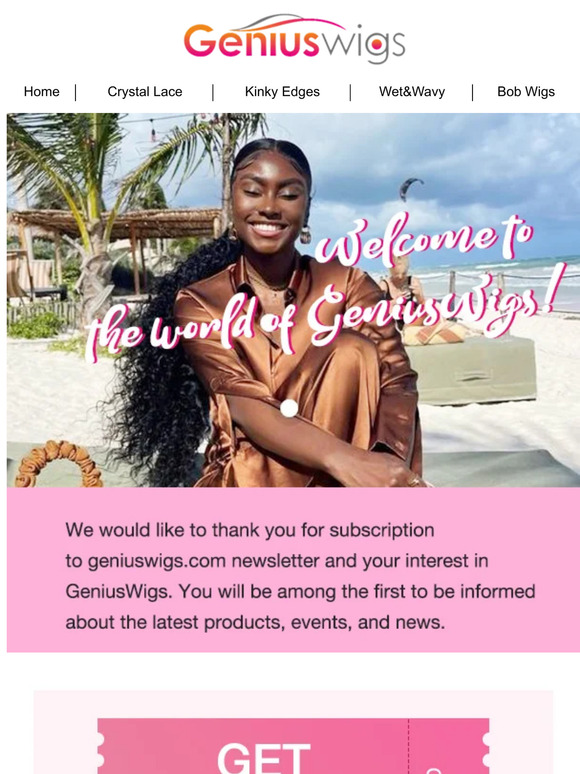 Congrats! Thanks for subscribing GeniusWigs!
