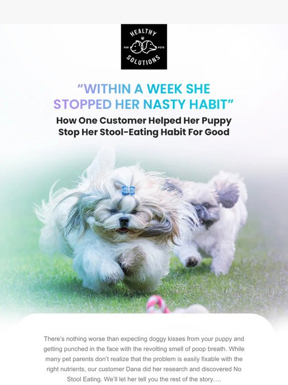 “Within a week she stopped her nasty habit”