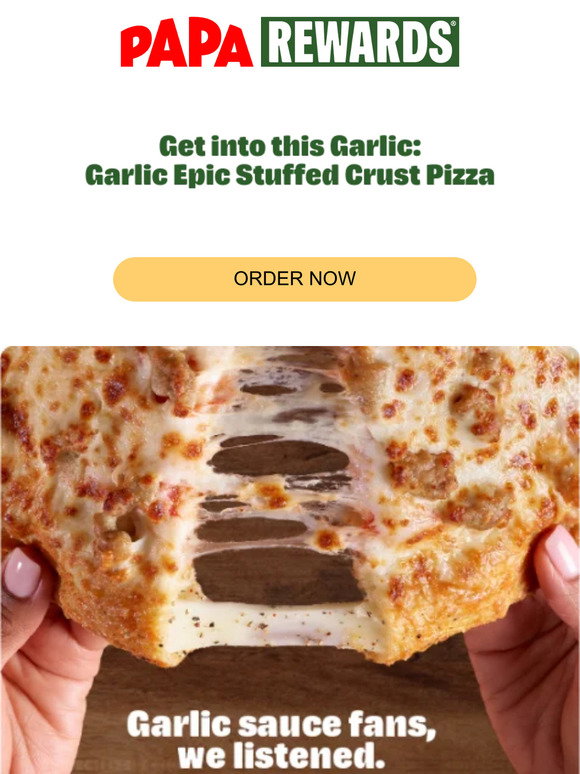 Papa Johns Fuels Fandom with New Garlic Epic Stuffed Crust Pizza
