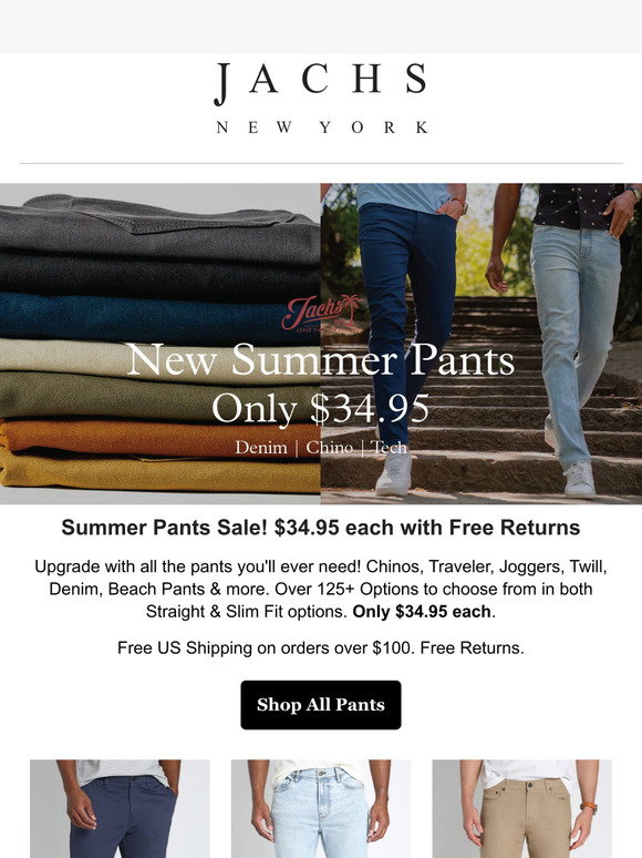 Jachs : All New Pants only $34.95!