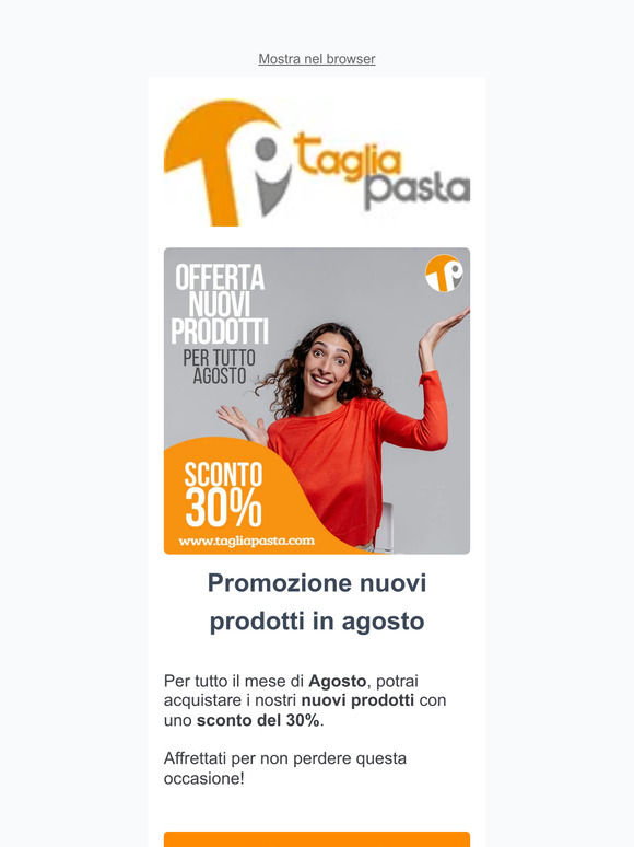 ⚡ Promozione Agosto Nuovi prodotti: tutti scontati del 30%