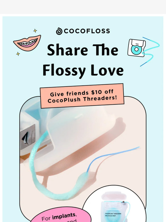 Cocofloss Get 10 for you and friend 💰 Milled