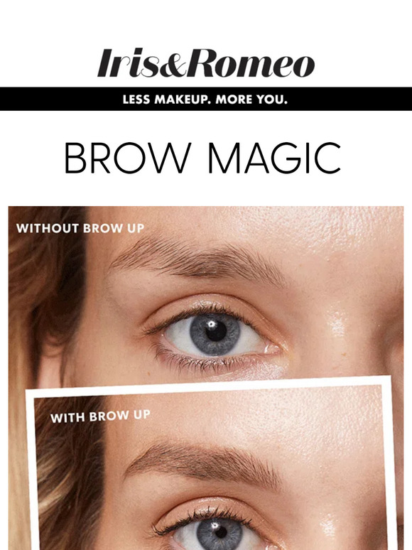“Brow Up is AMAZING”