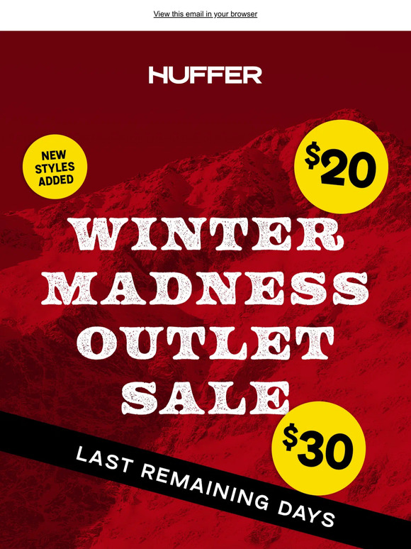 LAST REMAINING DAYS / WINTER MADNESS OUTLET SALE & LAST DAY FOR $100 OF PUFFER OFFER 💥