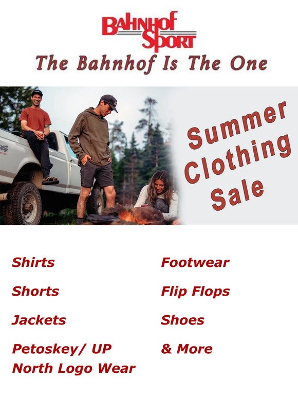 Summer Clothing Sale going on Now! Check out the Deals on Summer Tops, Shorts & Sandals. Sales on Kayaks, SUP's, Wakeboards & Kneeboards.