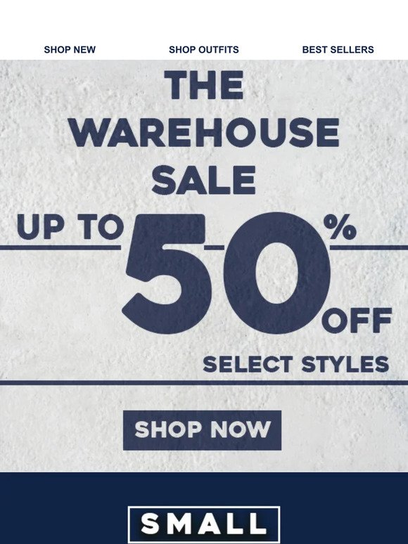 Warehouse Store ⦙ Up to 50% Off