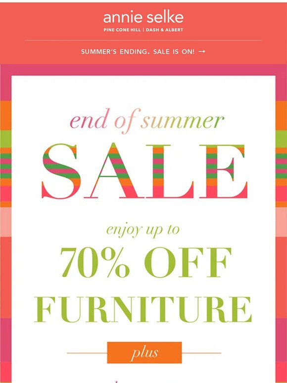 The End-of-Summer Sale is On! Deals, mostly steals, up to 70% off.