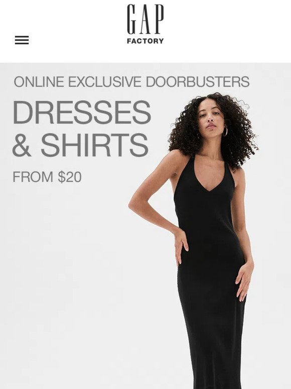 Doorbuster for you! Dresses & shirts from $20