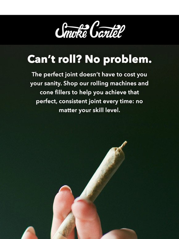 How do you roll?